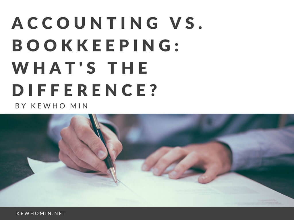 Kewho MIn on the difference between accountants and bookkeepers