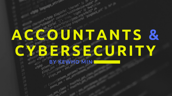 Kewho Min on CPAs and Cybersecurity